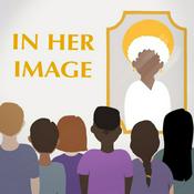 Podcast In Her Image Podcast