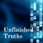 Podcast Unfinished Truths