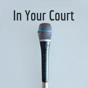 Podcast In Your Court