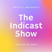 Podcast Indicast - Indians on India