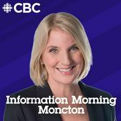 Podcast Information Morning Moncton