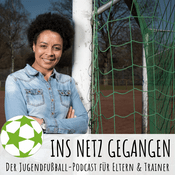 Podcast Ins Netz gegangen – Der Jugendfußball-Podcast für Eltern & Trainer