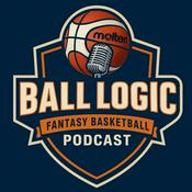 Podcast Ball Logic | Fantasy Basketball Podcast