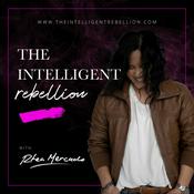 Podcast The Intelligent Rebellion