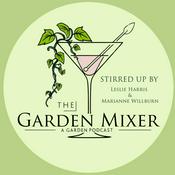 Podcast The Garden Mixer: A Gardening Podcast