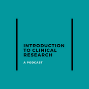 Podcast Intro to Clinical Research