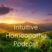 Podcast Intuitive Homeopathy Podcast