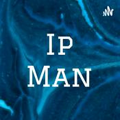 Podcast Ip Man