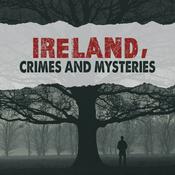 Podcast Ireland Crimes and Mysteries