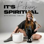 Podcast It’s F*cking Spiritual: Manifestation, Men, & Money