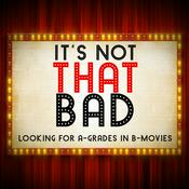 Podcast It's Not That Bad