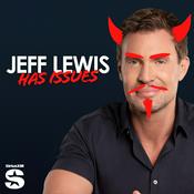 Podcast Jeff Lewis Has Issues