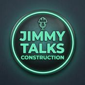 Podcast Jimmy Talks Construction