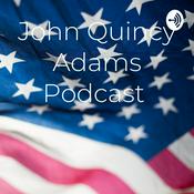Podcast John Quincy Adams Podcast
