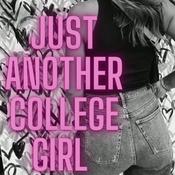Podcast Just Another College Girl