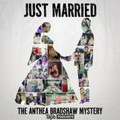 Podcast Just Married: The Anthea Bradshaw Mystery