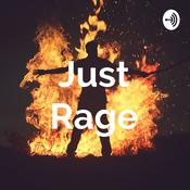 Podcast Just Rage