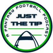 Podcast Just The Tip: A Fantasy Football Podcast