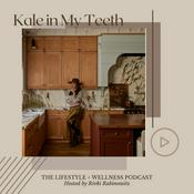 Podcast Kale in My Teeth
