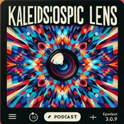 Podcast Kaleidoscopic lens