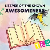 Podcast Keeper of the known awesomeness