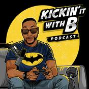 Podcast Kickin it With B