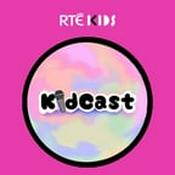 Podcast KidCast - RTÉ Kids