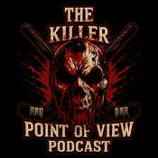 Podcast The Killer Point Of View Podcast