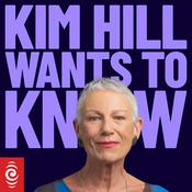 Podcast Kim Hill Wants To Know