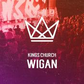 Podcast Kings Church : Wigan Campus