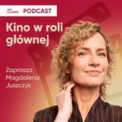 Podcast Kino w roli głównej w RMF Classic