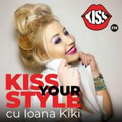 Podcast Kiss Your Style cu Ioana Kiki