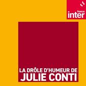 Podcast La drôle d’humeur de Julie Conti