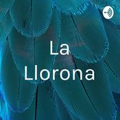 Podcast La Llorona