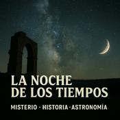 Podcast La Noche de los Tiempos