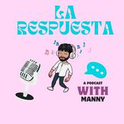 Podcast La Repuesta With Manny