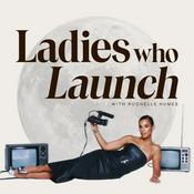 Podcast Ladies Who Launch