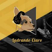 Podcast Ladrando Claro
