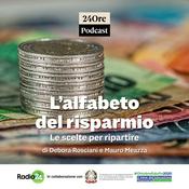 Podcast L'Alfabeto del Risparmio - Le scelte per ripartire