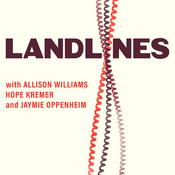 Podcast Landlines with Allison Williams