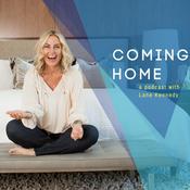 Podcast Coming Home: A podcast with Lane Kennedy