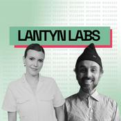 Podcast Lantyn Labs