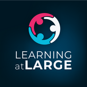 Podcast Learning at Large