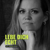 Podcast Lebe dich echt - Selbstzweifel ade, Selbstbewusstsein