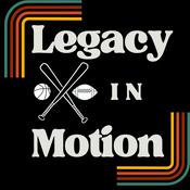 Podcast Legacy In Motion