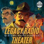 Podcast Legacy Radio Theater - Old Time Radio Classics