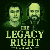 Podcast The LEGACY Right