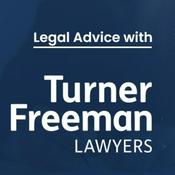 Podcast Legal Advice with Turner Freeman