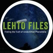 Podcast Lehto Files - Investigating UAPs