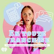 Podcast En toute franchise